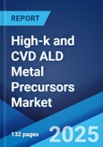 High-k and CVD ALD Metal Precursors Market by Technology (Interconnect, Capacitor/Memory, Gates), End Use (Consumer Electronics, Aerospace and Defense, IT and Telecommunication, Industrial, Automotive, Healthcare, and Others), and Region 2024-2032- Product Image