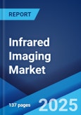 Infrared Imaging Market: Global Industry Trends, Share, Size, Growth, Opportunity and Forecast 2023-2028- Product Image