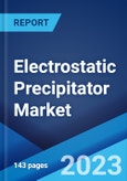 Electrostatic Precipitator Market: Global Industry Trends, Share, Size, Growth, Opportunity and Forecast 2023-2028- Product Image
