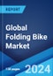 Global Folding Bike Market Report by Product Type, Drive Type, Size, Price Range, Distribution Channel, and Region 2024-2032 - Product Image