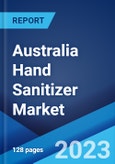 Australia Hand Sanitizer Market: Industry Trends, Share, Size, Growth, Opportunity and Forecast 2023-2028- Product Image
