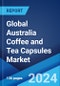 Global Australia Coffee and Tea Capsules Market: Industry Trends, Share, Size, Growth, Opportunity and Forecast 2024-2032 - Product Thumbnail Image