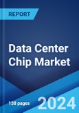 Data Center Chip Market: Global Industry Trends, Share, Size, Growth, Opportunity and Forecast 2023-2028- Product Image