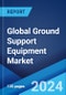 Global Ground Support Equipment Market Report by Type, Power Source, Application, and Region 2024-2032 - Product Image