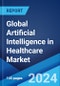 Global Artificial Intelligence in Healthcare Market Report by Offering, Technology, Application, End-User, and Region 2024-2032 - Product Thumbnail Image