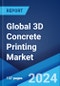 Global 3D Concrete Printing Market Report by Product Type, Concrete Type, Printing Type, End Use, and Region 2024-2032 - Product Image