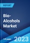 Bio-Alcohols Market: Global Industry Trends, Share, Size, Growth, Opportunity and Forecast 2023-2028 - Product Image