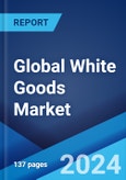 Global White Goods Market Report by Product, Distribution Channel, End User, and Region 2024-2032- Product Image