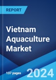 Vietnam Aquaculture Market: Industry Trends, Share, Size, Growth, Opportunity and Forecast 2023-2028- Product Image