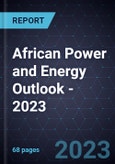 African Power and Energy Outlook - 2023- Product Image