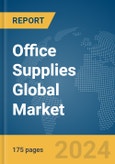 Office Supplies (Except Paper) Global Market Report 2024- Product Image