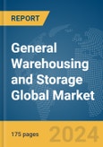 General Warehousing and Storage Global Market Report 2024- Product Image
