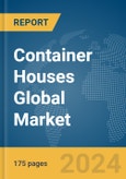 Container Houses Global Market Report 2024- Product Image