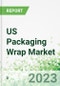 US Packaging Wrap Market 2023-2026 - Product Image