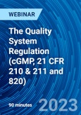 The Quality System Regulation (cGMP, 21 CFR 210 & 211 and 820) - Webinar (Recorded)- Product Image