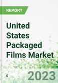 United States Packaged Films Market 2023-2026- Product Image