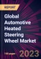Global Automotive Heated Steering Wheel Market 2023-2027 - Product Thumbnail Image