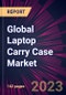 Global Laptop Carry Case Market 2023-2027 - Product Thumbnail Image