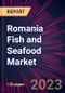 Romania Fish and Seafood Market 2024-2028 - Product Image