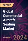Global Commercial Aircraft Seating Market 2023-2027- Product Image