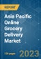 Asia Pacific Online Grocery Delivery Market - Growth, Trends, COVID-19 Impact, and Forecasts (2023 - 2028) - Product Image