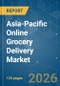 Asia-Pacific Online Grocery Delivery - Market Share Analysis, Industry Trends & Statistics, Growth Forecasts (2026-2031) - Product Thumbnail Image
