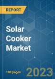 Solar Cooker Market - Growth, Trends, COVID-19 Impact, and Forecasts (2023 - 2028)- Product Image