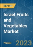 Israel Fruits and Vegetables Market - Growth, Trends, COVID-19 Impact, and Forecasts (2023 - 2028)- Product Image