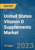 United States Vitamin D Supplements Market - Growth, Trends, COVID-19 Impact, and Forecasts (2023 - 2028)- Product Image