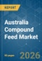 Australia Compound Feed - Market Share Analysis, Industry Trends & Statistics, Growth Forecasts (2026-2031) - Product Thumbnail Image