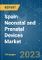 Spain Neonatal and Prenatal Devices Market - Growth, Trends, COVID-19 Impact, and Forecasts (2023 - 2028) - Product Thumbnail Image