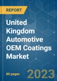 United Kingdom Automotive OEM Coatings Market - Growth, Trends, COVID-19 Impact, and Forecasts (2023 - 2028)- Product Image