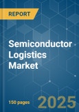 Semiconductor Logistics Market - Growth, Trends, COVID-19 Impact, and Forecasts (2023 - 2028)- Product Image