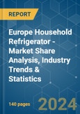Europe Household Refrigerator - Market Share Analysis, Industry Trends & Statistics, Growth Forecasts 2019 - 2029- Product Image