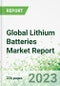 Global Lithium Batteries Market Report - Product Thumbnail Image