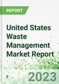 United States Waste Management Market Report 2023-2027- Product Image