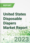 United States Disposable Diapers Market Report 2023-2027- Product Image