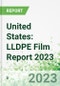 United States: LLDPE Film Report 2023 - 2026 - Product Thumbnail Image