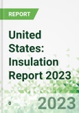 United States: Insulation Report 2023 - 2026- Product Image
