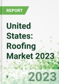 United States: Roofing Market 2023 - 2026- Product Image