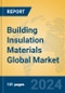 Building Insulation Materials Global Market Insights 2024, Analysis and Forecast to 2029, by Manufacturers, Regions, Technology, Application - Product Thumbnail Image