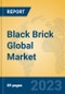 Black Brick Global Market Insights 2023, Analysis and Forecast to 2028, by Manufacturers, Regions, Technology, Application, Product Type - Product Image