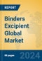 Binders Excipient Global Market Insights 2024, Analysis and Forecast to 2029, by Manufacturers, Regions, Technology, Application - Product Image