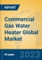 Commercial Gas Water Heater Global Market Insights 2023, Analysis and Forecast to 2028, by Manufacturers, Regions, Technology, Application, Product Type - Product Thumbnail Image