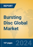 Bursting Disc Global Market Insights 2023, Analysis and Forecast to 2028, by Manufacturers, Regions, Technology, Application, Product Type- Product Image