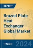 Brazed Plate Heat Exchanger Global Market Insights 2024, Analysis and Forecast to 2029, by Manufacturers, Regions, Technology, Application, Product Type- Product Image