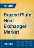 Brazed Plate Heat Exchanger Market Insights 2025, Analysis and Forecast to 2030, by Manufacturers, Regions, Technology, Application, Product Type- Product Image