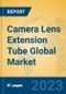 Camera Lens Extension Tube Global Market Insights 2023, Analysis and Forecast to 2028, by Manufacturers, Regions, Technology, Application, Product Type - Product Image