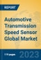 Automotive Transmission Speed Sensor Global Market Insights 2023, Analysis and Forecast to 2028, by Manufacturers, Regions, Technology, Application, Product Type - Product Image