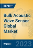 Bulk Acoustic Wave Sensor Global Market Insights 2023, Analysis and Forecast to 2028, by Manufacturers, Regions, Technology, Application, Product Type- Product Image